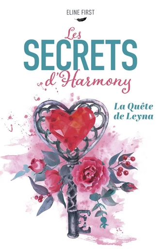 Les Secrets d'Harmony - Éline First - Librinova