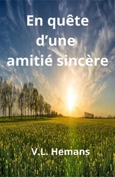 En quête d’une amitié sincère