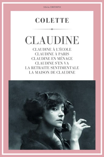 Claudine -  Colette - Alicia Éditions