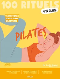 100 Rituels Mon Cahier Pilates