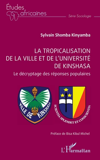 La tropicalisation de la ville et de l’université de Kinshasa - Sylvain Shomba Kinyamba - Editions L'Harmattan