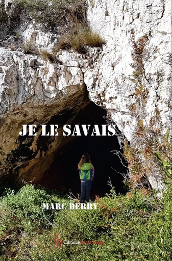 Je le savais - Marc Berry - Encre Rouge