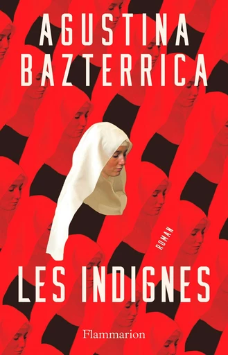 Les Indignes - Agustina Bazterrica - Flammarion