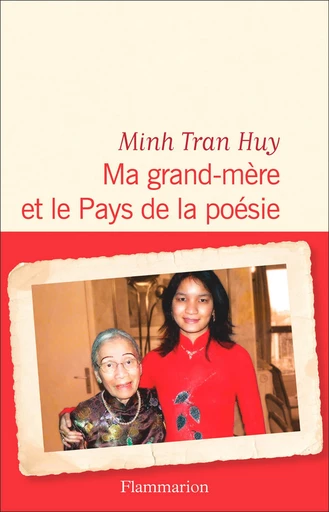 Ma grand-mère et le Pays de la poésie - Minh Tran Huy - Flammarion