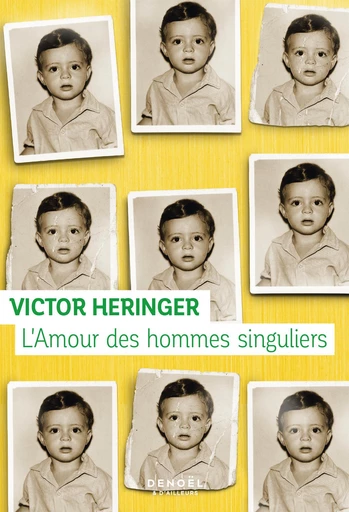 L'amour des hommes singuliers - Victor Heringer - Denoël