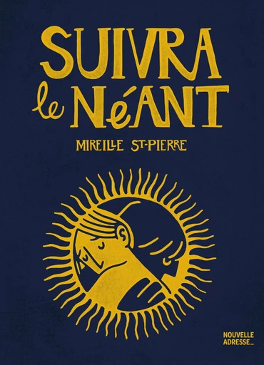 Suivra le néant - Mireille St-Pierre - Front Froid