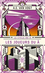 Le cycle du Â (Tome 2) - Les joueurs du Â