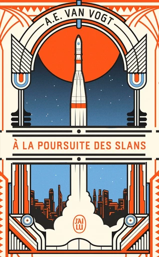 À la poursuite des slans - A. E. Van Vogt - J'ai Lu