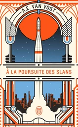 À la poursuite des slans