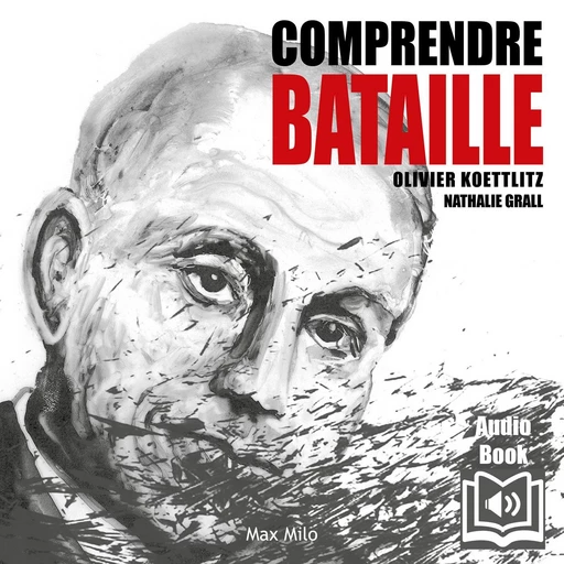 Comprendre Bataille - Olivier Koettlit - Max Milo Editions