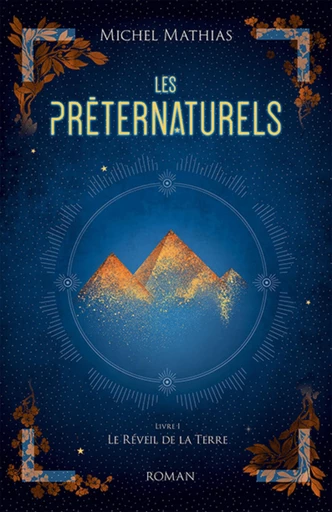 Les Préternaturels, livre I - Michel Mathias - Librinova