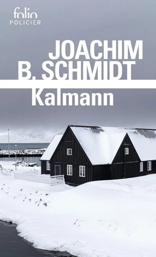 Kalmann - Joachim B. Schmidt - Editions Gallimard