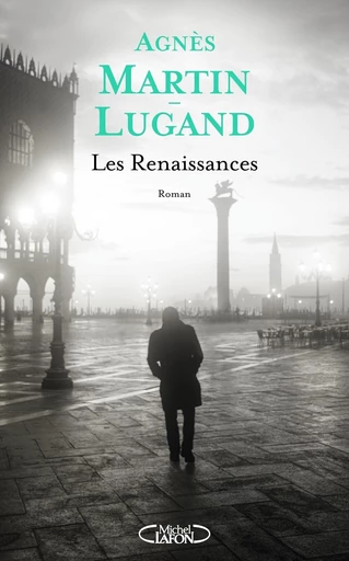 Les Renaissances - Agnès Martin-lugand - Michel Lafon