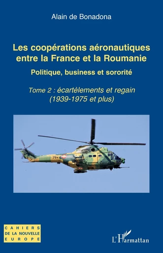 Les coopérations aéronautiques entre la France et la Roumanie -  - Editions L'Harmattan