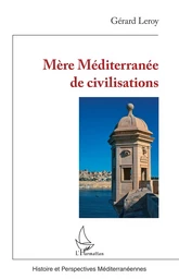 Mère Méditerranée de civilisations