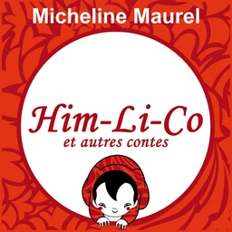 Him-Li-Co et autres contes