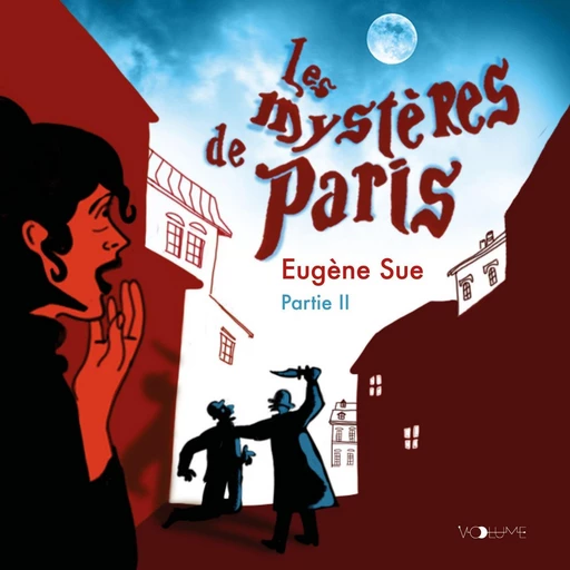 Les mystères de Paris (Tome 2) - Eugène Sue - VOolume