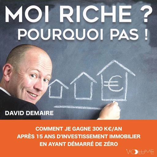 Moi riche ? Pourquoi pas ! - David Demaire - VOolume