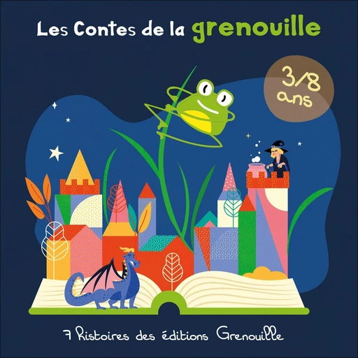 Les Contes de la grenouille. 7 histoires pour les enfants de 3 à 8 ans - Servane Barriere Havette - VOolume