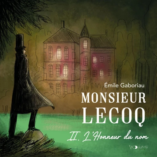 Monsieur Lecoq (Tome 2) - L'Honneur du nom - Émile Gaboriau - VOolume