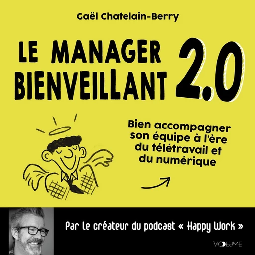 Le manager bienveillant 2.0 - Gael Chatelain-Berry - VOolume