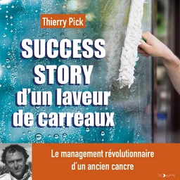 Success story d'un laveur de carreaux