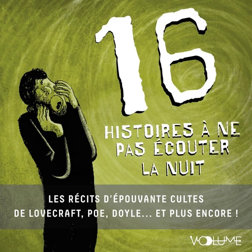 16 Histoires à ne pas écouter la nuit -  Collectif - VOolume