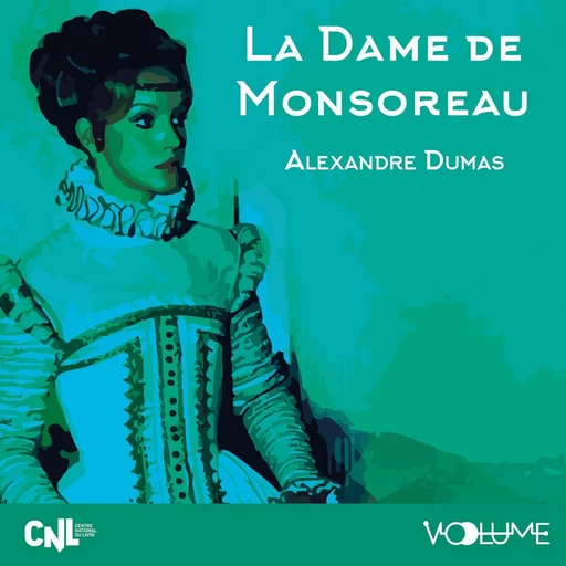 La Dame de Monsoreau - Alexandre Dumas - VOolume