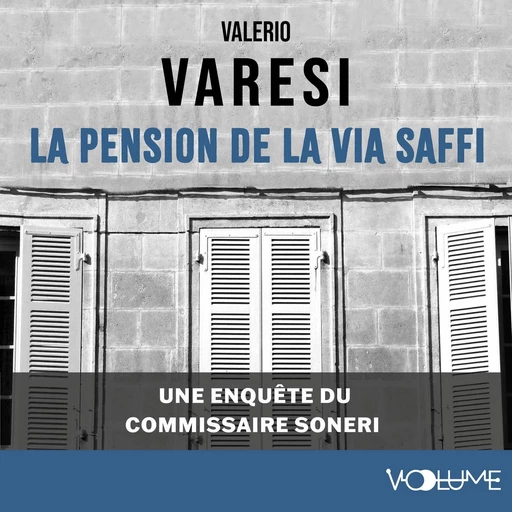 La Pension de la via Saffi - Valerio Varesi - VOolume