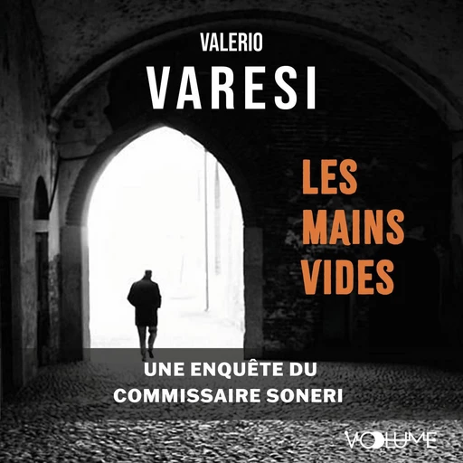 Les Mains vides - Valerio Varesi - VOolume