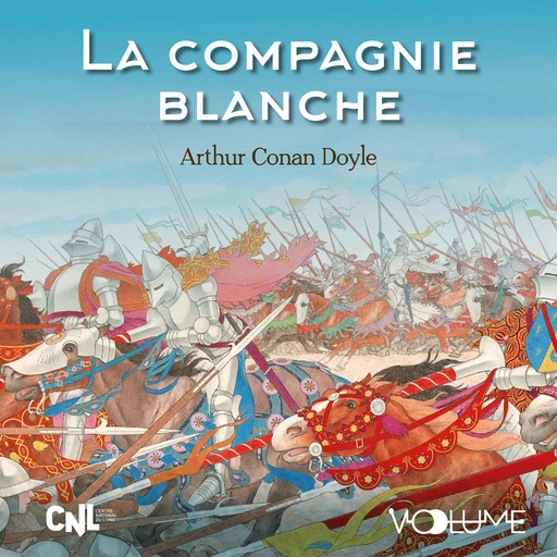 La Compagnie blanche - Arthur Conan Doyle - VOolume