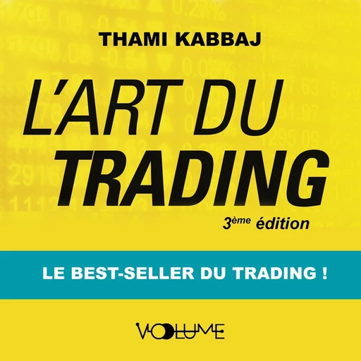 L'art du trading - Thami Kabbaj - VOolume