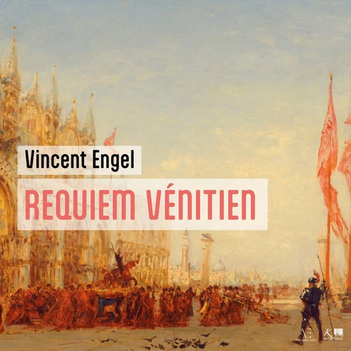 Requiem vénitien - Vincent Engel - VOolume