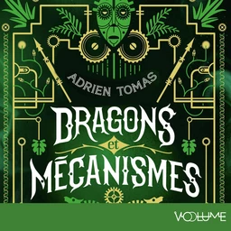 Mécaverse (Tome 2) - Dragons et mécanismes