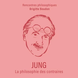 Jung. La philosophie des contraires