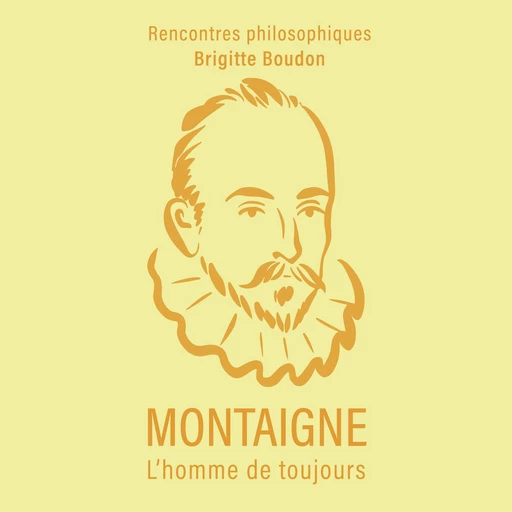 Montaigne. L'homme de toujours - Brigitte Boudon - VOolume