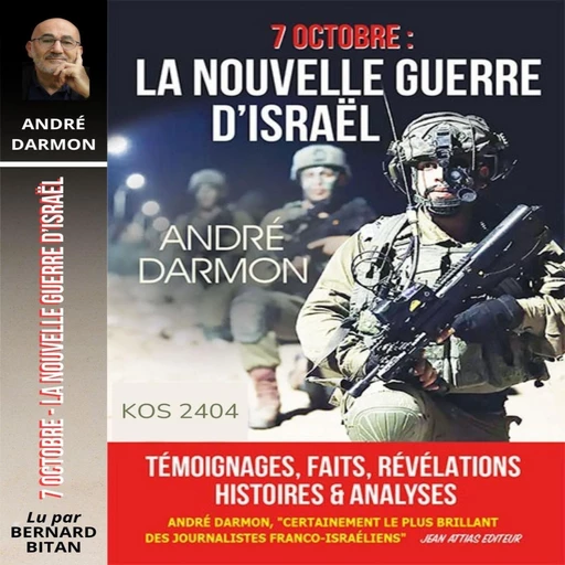 7 Octobre : La Nouvelle Guerre d'Israël - André Darmon - VOolume