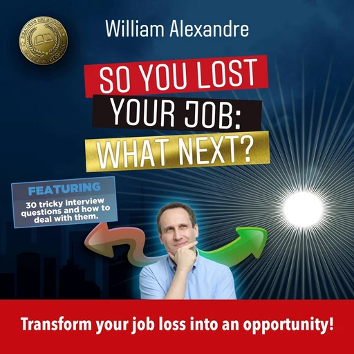 So you lost your job, what next? - William Alexandre - VOolume