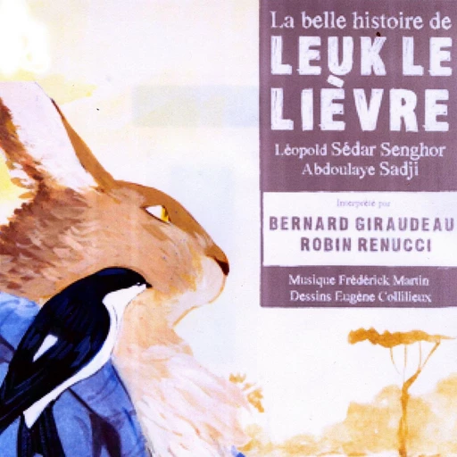 La belle histoire de Leuk le lièvre - Leopold Sédar Senghor - VOolume