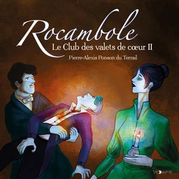 Rocambole (Tome 4) - Le Club des valets de cœur II