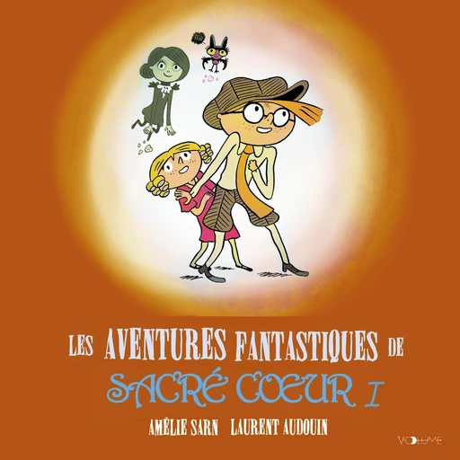 Les aventures fantastiques de Sacré-Coeur (L'Intégrale 1) - Laurent Audouin - VOolume