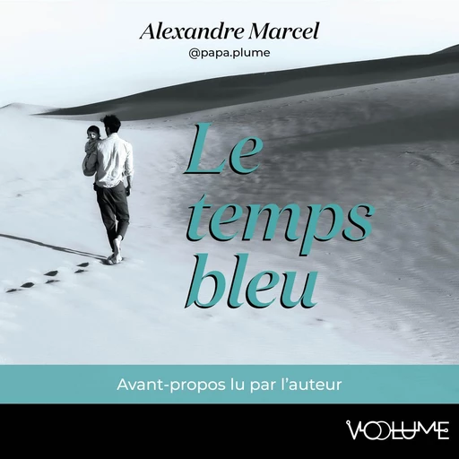 Le Temps bleu - Alexandre Marcel - VOolume