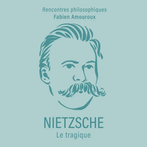 Nietzsche. Le tragique - Fabien Amouroux - VOolume