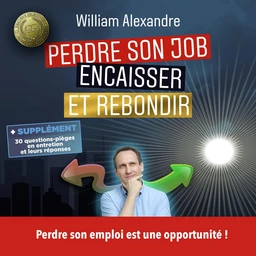 Perdre son job, encaisser et rebondir