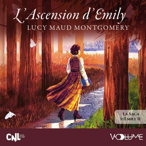 Emily de New Moon (Tome 2) - L'ascension d'Emily - Lucy Maud Montgomery - VOolume