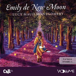 Emily de New Moon (Tome 1)