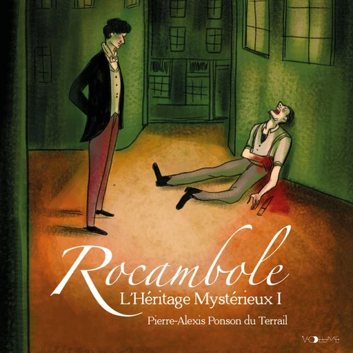 Rocambole (Tome 1) - L'héritage mystérieux I - Pierre-Alexis Ponson du Terrail - VOolume