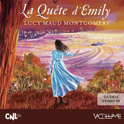 Emily de New Moon (Tome 3) - La quête d'Emily - Lucy Maud Montgomery - VOolume