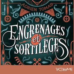 Engrenages et sortilèges