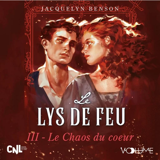 Lys de feu (Tome 3) - Le Chaos du coeur - Jacquelyn Benson - VOolume